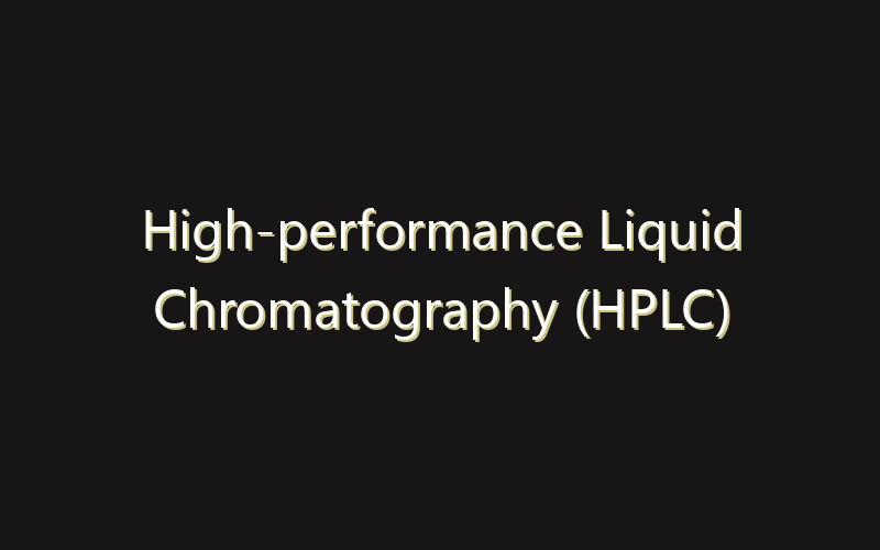 High-performance Liquid Chromatography (HPLC) Market:Size, Share, Scope And Forecast 2035