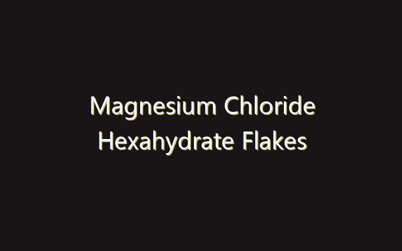 Magnesium Chloride Hexahydrate Flakes Market:Size, Share, Scope And Forecast 2035