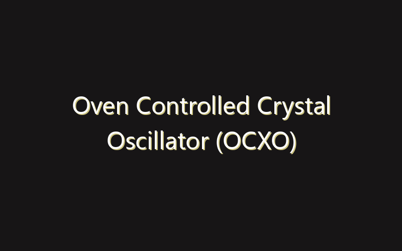Oven Controlled Crystal Oscillator (OCXO) Market:Size, Share, Scope And Forecast 2035